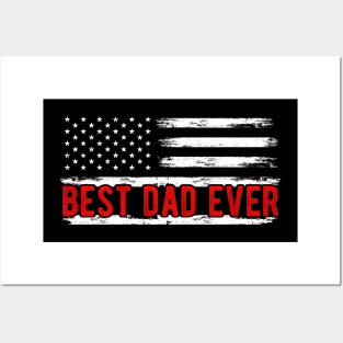 Best Dad Ever Father's Day American Flag Dad Posters and Art